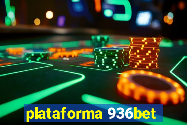 plataforma 936bet